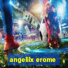 angelilx erome